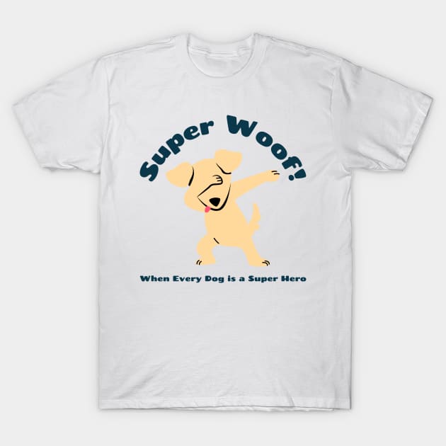 Super Woof! Super Dog T-Shirt by Distinkt